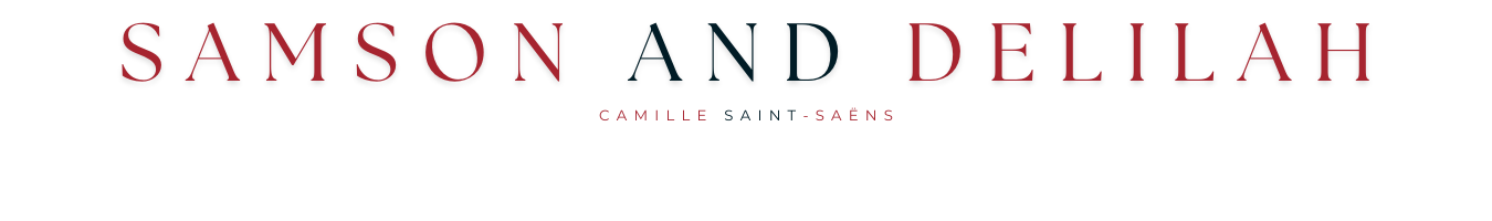 Opera Carolina presents Samson and Delilah